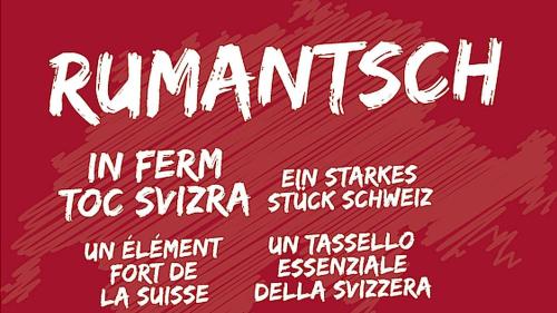 «Rumantsch – ün ferm toc Svizra» es il motto da la prüm’eivna rumantscha (fotografia: EDA).